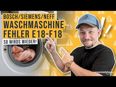 Bosch Siemens Waschmaschine Fehler E18 F18 - Fehleranalyse