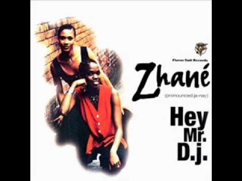 Zhane- Hey Mr. D.J.