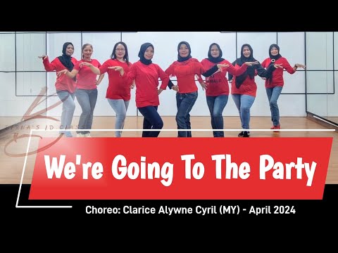 We're Going To The Party - Line Dance - Beginner - Choreo: Clarice Alywne Cyril (MY) - April 2024