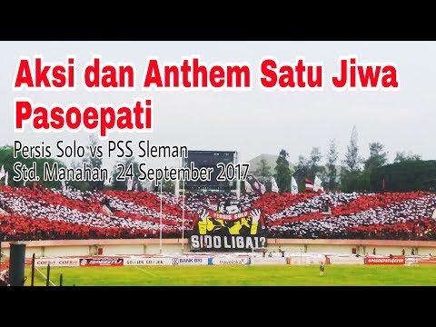 Aksi Pasoepati dan Anthem Satu Jiwa yang Luar Biasa. Persis Solo vs PSS Sleman (24/9/17)