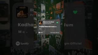 Ilakana Kavithai🤌💙 Spotify Lyrics WhatsApp Status✨💙 #pradeepkumar #music #status #lyrics