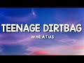 Teenage Dirtbag - Wheatus (Lyrics)
