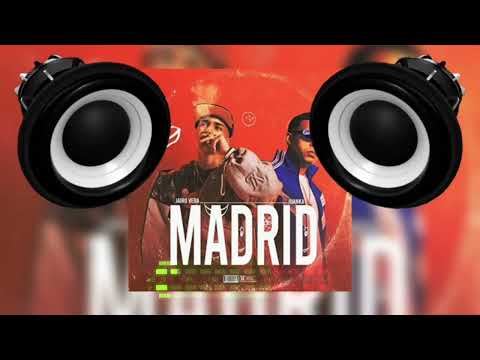Madrid - Jairo Vera,Juanka (Bass Boosted)