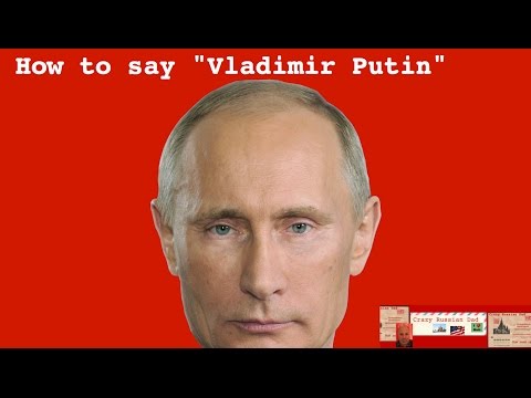 How to Pronounce Vladimir Putin