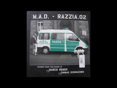 M.A.D. - Razzia (Thomas Schumacher Remix)