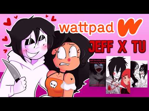 Leyendo las PEORES historias de WATTPAD 2.0 | tú x Jeff the Killer