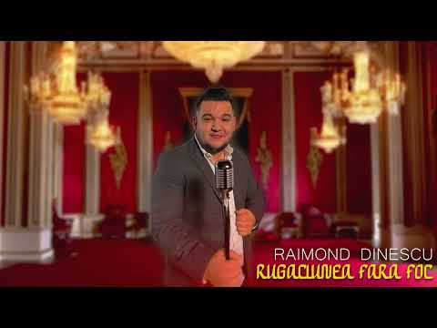 Raimond Dinescu - Rugăciunea fără foc🔥2023 | official Video