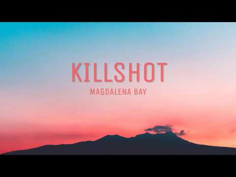 Killshot - Magdalena Bay [Lyrics]