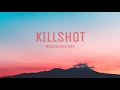 Killshot Magdalena Bay Lyrics