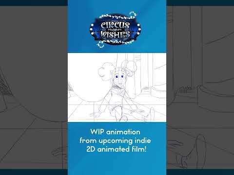 Circus of Wishes - Animation Sneak Peek #indieanimation #animation