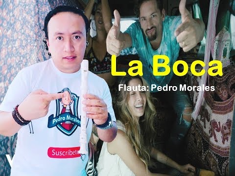 La Boca en flauta - Profesor Pedro Morales
