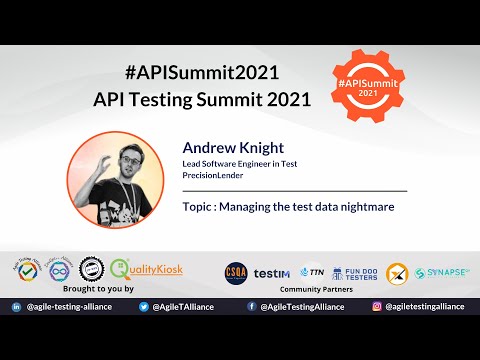 #APISummit2021 - Managing the test data nightmare by Andrew Knight