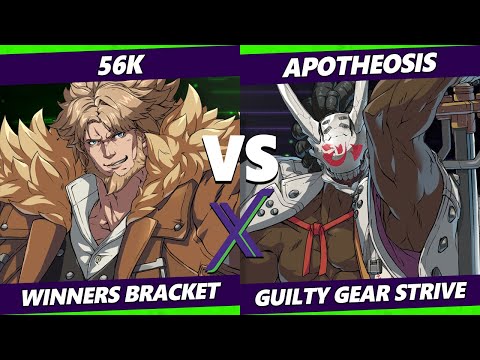 F@X 409 Winners Bracket - 56k (Leo) Vs. Apotheosis (Nagoriya) Guilty Gear Strive