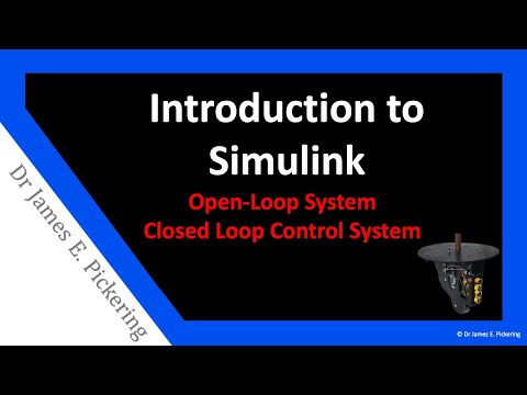 Introduction to Simulink: Open Loop System and Closed Loop Control System