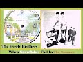 The Everly Brothers - When Snowflakes Fall In The Summer