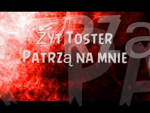 Żyt Toster - Patrzą na mnie