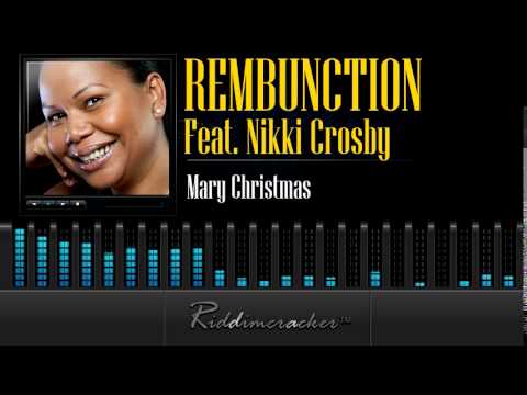 Rembunction Feat. Nikki Crosby - Mary Christmas [Soca Parang 2014]