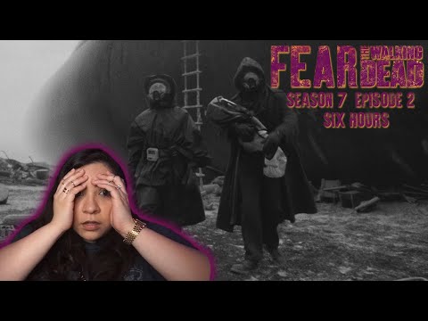 Fear The Walking Dead Season 7 Episode 2 "Six Hours" 7x02 REACTION!!!