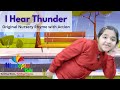 I Hear Thunder - Nursery Rhyme with Action | Best Kids Song with Action | Preschool Rhymes