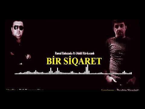 ( AZERI BASS HAMININ AXDARDIGI XIT) Ebdül Kürdexanılı & Ramal Babazade /Bir Siqaret/ 2019