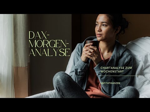 DAX-Morgenanalyse für Montag den 06.12.2021 mit erneut positiver Tendenz zum Handelsstart des DAX