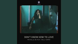 Don't Know How to Love