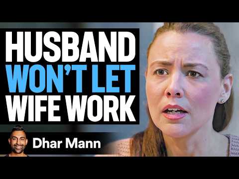 Guy SHUTS DOWN Wife's AMBITIONS | Dhar Mann