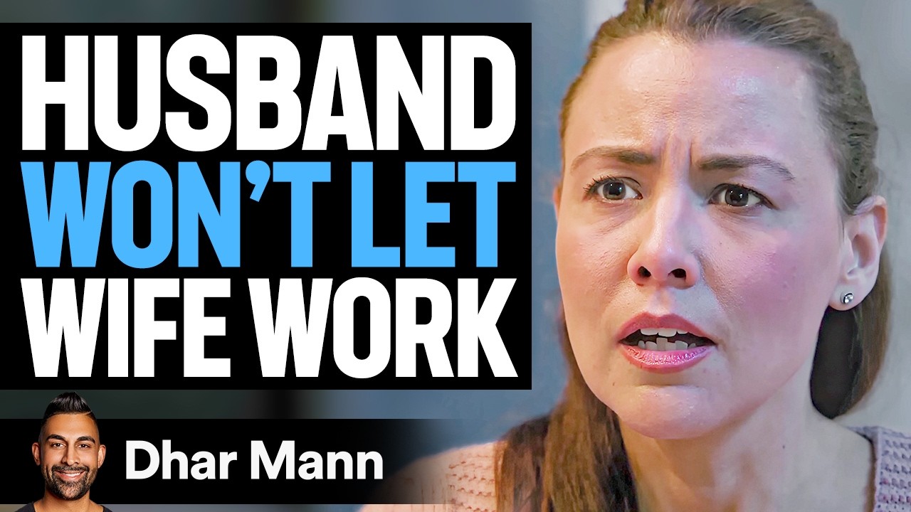 HUSBAND Won't Let WIFE WORK, Instantly Regrets It | Dhar Mann