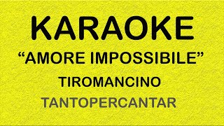 Amore impossibile Tiromancino Base Karaoke