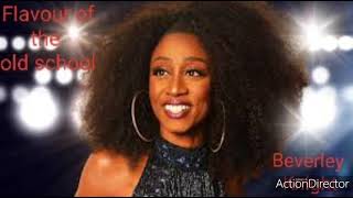 Beverley Knight - Flavour of the old school