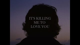Killing Me To Love You