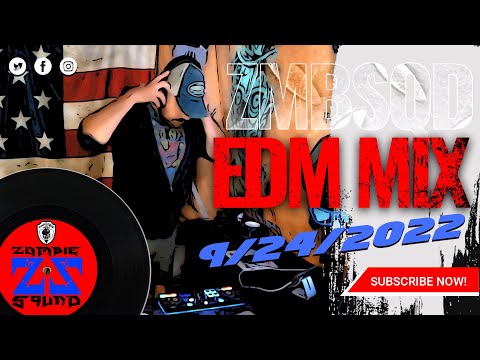 ZombieSquad EDM Mix Session | 20220924 | EDM - Dance - House