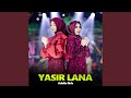 Yasir Lana