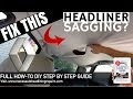 DIY HOW TO FIX CAR HEADLINING | Renault Scenic Sagging Headliner Repair