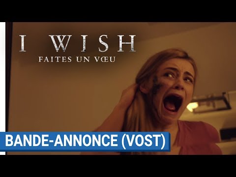 I WISH : FAITES UN VOEU - Bande Annonce VOST