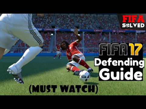 FIFA 17 Defending Guide - Expert Tips