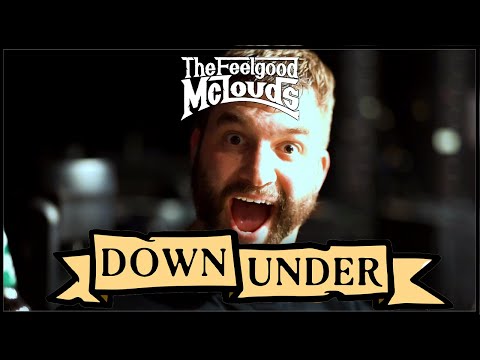 The Feelgood McLouds - Down Under (Official Music Video)