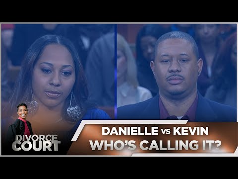 Divorce Court - Danielle vs. Kevin: Who's Calling It?  - Season 14 Episode 101