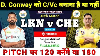 Lucknow Super Giants vs Chennai Super Kings Dream11 Prediction || LKN vs CHE Dream11 || CSK vs LSG