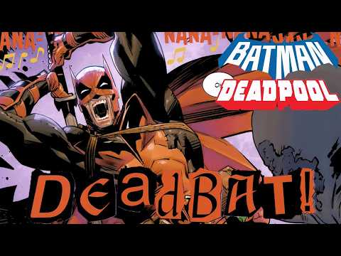 DeadBat: Marvel/DC's NEW Amalgam character!