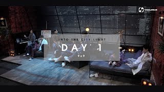 DAY1 | INTO THE LIGHT with 9x9 | EP.3
