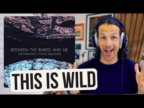 Jazz Musician Reacts to Between the Buried and Me for the FIRST TIME!