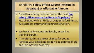 Join Fire Safety Officer Course Institute in Siwan by Growth Academy with B
