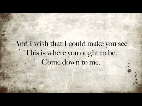 Come Down To Me Lyrics Saving Jane