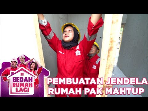 Pembuatan Jendela Rumah Pak Mahtup - Bedah Rumah Lagi