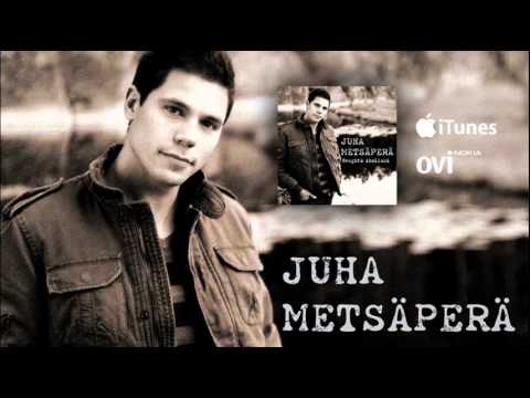 Juha Metsäperä - Hengitä ihollani