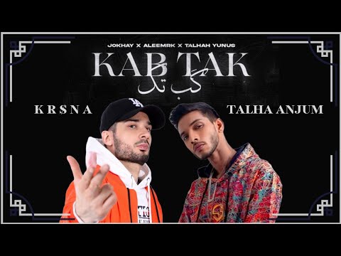 jokhay, aleemrk & Talhah Yunus - Kab Tak