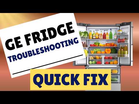 GE Fridge Troubleshooting Guide – Fix Any Problem