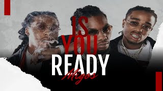 Is You Ready - Migos by Sound Theory.