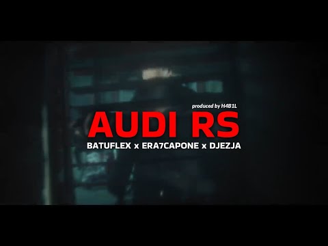 BATUFLEX x ERA7CAPONE x DJEZJA - "Audi RS,, (mixed by H4B1L)